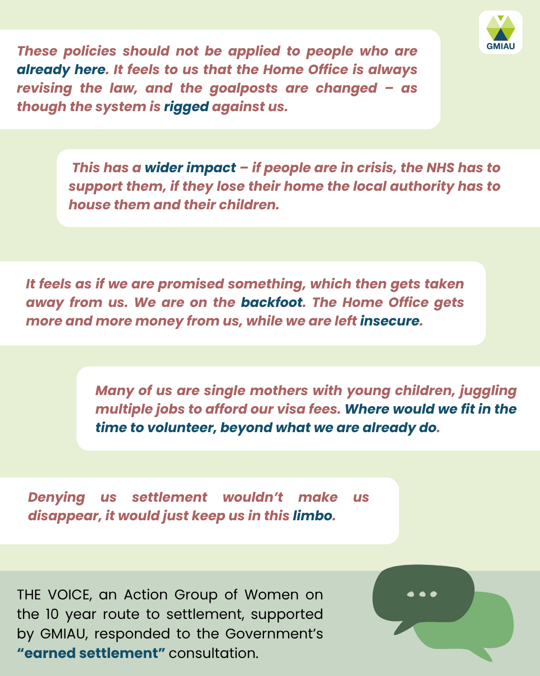 These policies appear to us to be designed with racist and classist stereotypes in mind, and so far away from those of us who are actually affected by it. These policies are discriminatory, particularly affecting those of us who are single parents and caregivers, which largely are roles held by women. The immigration system gets people into debt, and pushes them into situations which may negatively reflect on their &ldquo;character&rdquo;. How can the Home Office punish us for a situation it has pushed us into? We don&rsquo;t believe that &lsquo;integration&rsquo; is something that can be measured, as we can see from the Life in the UK test, which so many British-born people have no idea how to answer. This idea of &lsquo;integration&rsquo; undermines our connection to our community and our lives in the UK, and feeds into the racist notion that we, as people of colour, do not belong here.
